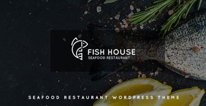 Fish House | A Stylish Seafood Restaurant / Cafe / Bar WordPress Theme