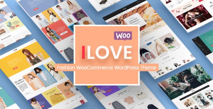 iLove - Creative Fashion Shop WordPress WooCommerce Theme (8+ Homepages & Mobile Layouts Ready)
