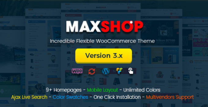 Maxshop | Multi-Purpose Responsive WooCommerce Theme (9+ Homepages & Mobile Layouts Ready)