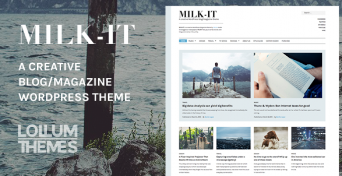 Milk-It - Creative WordPress blog/magazine theme